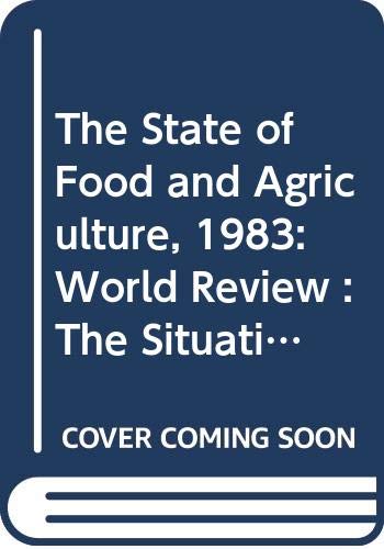 Beispielbild fr The State of Food and Agriculture : World Review Livestock Production: A World Perspective 1982 zum Verkauf von Better World Books