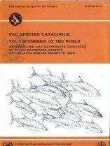 FAO Species Catalogue Vol. 2: Scombrids of the World : An Annotated and Illustrated Catalogue of Tunas, Mackerels, Bonitos, and Related Species Known to Man - Collete, Bruce B.; Nauen, Cornelia E.