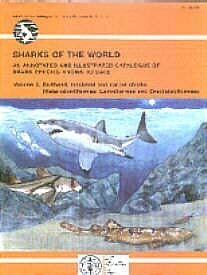 Beispielbild fr Fao Species Catalogue. Vol. 4: Sharks of the World, an annotated and illustrated catalogue of shark species known to date , Part 1 - Hexanchiformes to Lamniformes. zum Verkauf von Reader's Corner, Inc.