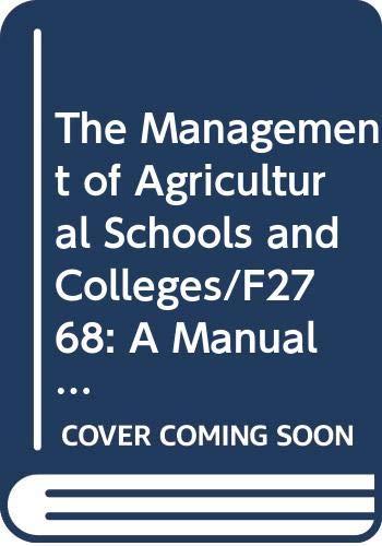 Beispielbild fr The management of agricultural schools and colleges. A manual for practical use zum Verkauf von Antiquariat Knacke