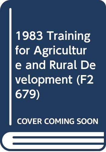 Beispielbild fr 1983 Training for Agriculture and Rural Development zum Verkauf von Anybook.com