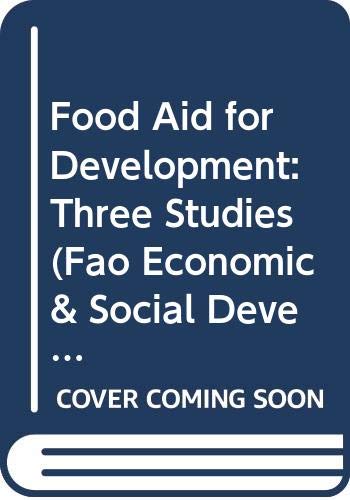 Stock image for Food Aid for Development: Three Studies (Fao Economic and Social Development Paper) for sale by NEPO UG