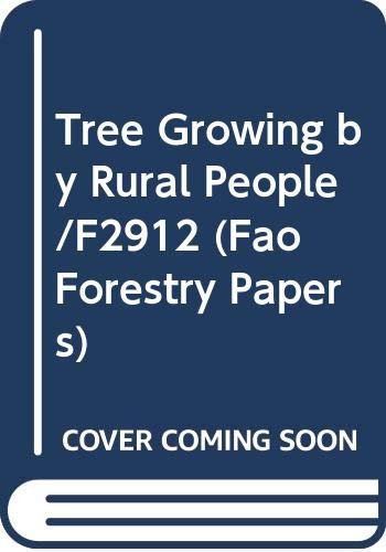 9789251023419: Tree Growing by Rural People/F2912 (Fao Forestry Papers)