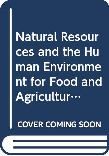Natural Resources and the Human Environment for Food and Agriculture in Africa/F2904 (Fao Environment and Energy Paper, No 6) (9789251023549) by Unknown Author