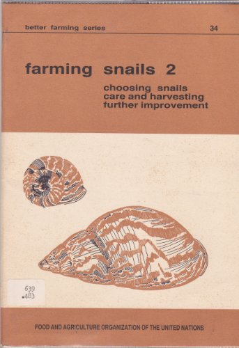 Beispielbild fr Farming Snails 2: Choosing Snails, Care and Harvesting, Further Improvement zum Verkauf von Anybook.com