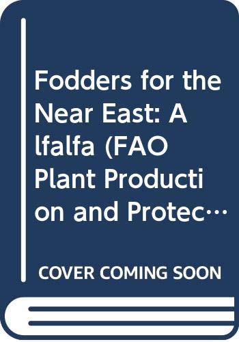 9789251027998: Fodders of the Near East (FAO plant production and protection paper)