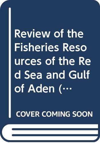 Beispielbild fr Review of the Fisheries Resources of the Red Sea and Gulf of Aden (FAO Fisheries Technical Papers) zum Verkauf von Zubal-Books, Since 1961
