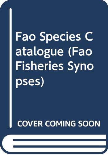9789251028896: FAO Species Catalogue (FAO Fisheries Synopses)