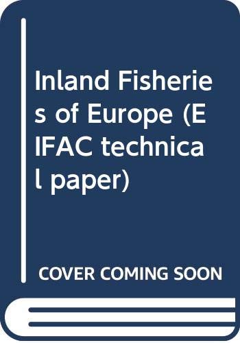 9789251029992: Inland Fisheries of Europe (EIFAC technical paper)