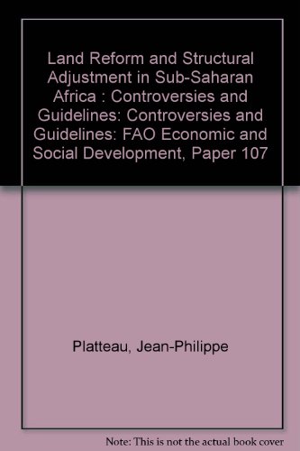 Beispielbild fr Land Reform and Structural Adjustment in Sub-Saharan Africa: Controversies and Guidelines [Series: FAO Economic & Social Development Paper 107] zum Verkauf von Tiber Books