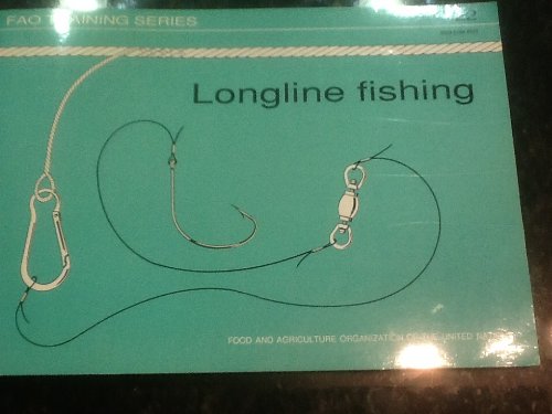 Longline Fishing (FAO Training Series 22) (9789251030783) by Food And Agriculture Organization Of The United Nations; J. P. George