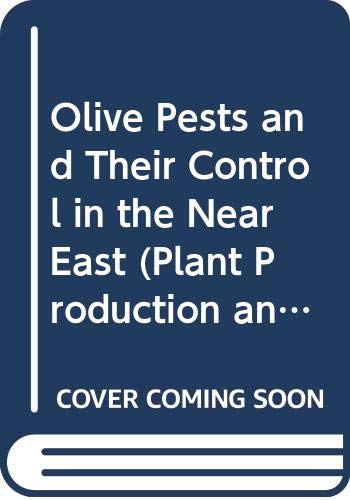 Stock image for Olive Pests and Their Control in the Near East (Plant Production and Protection Paper Series No 115) for sale by Zubal-Books, Since 1961