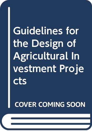 Guidelines for the Design of Agricultural Investment Projects (9789251032657) by Unknown Author