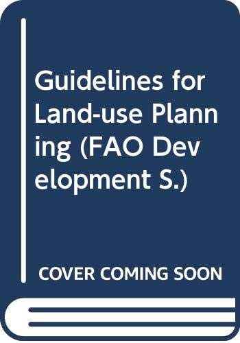 Guidelines for land-use planning (FAO development series) (9789251032824) by Unknown Author