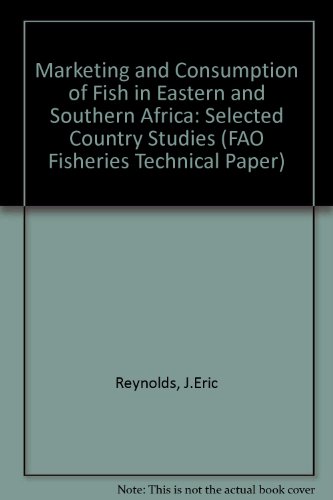 Stock image for Marketing and Consumption of Fish in Eastern and Southern Africa (FAO Fisheries Technical Papers, No. 332) for sale by Zubal-Books, Since 1961