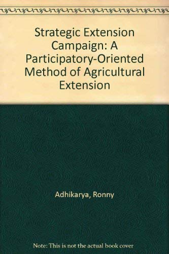 Beispielbild fr Strategic Extension Campaign : Participation in Dry-Oriented Method of Agricultural Extension zum Verkauf von Better World Books Ltd