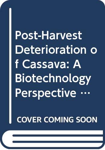 Stock image for Post-harvest deterioration of cassava: A biotechnology perspective (FAO plant production and protection paper) for sale by WorldofBooks