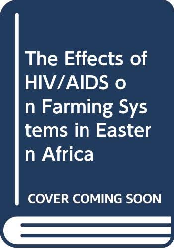 Imagen de archivo de Effects of Hiv/Aids on Farming Systems in Eastern Africa a la venta por Shadow Books