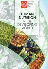 Imagen de archivo de Human Nutrition in the Developing World a la venta por Better World Books