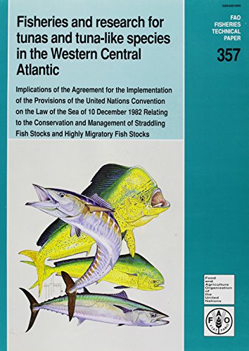 Stock image for Fisheries and Research For Tunas and Tuna-Like Species in the Western Central Atlantic (FAO Fisheries Technical Papers) for sale by The Book Bin