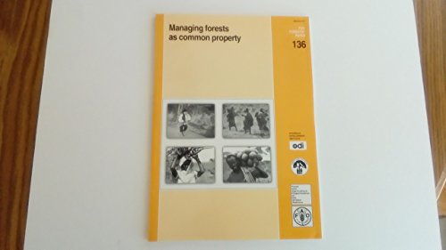 Stock image for Managing Forests As Common Property (FAO Forestry Papers 136) for sale by dsmbooks