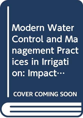 9789251042823: Modern Water Control and Management Practices in Irrigation: Impact on Performance: No. 19. (Water Report)