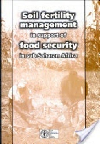 Stock image for Soil Fertility Management in Support of Food Security in Sub-Saharan Africa for sale by PBShop.store US