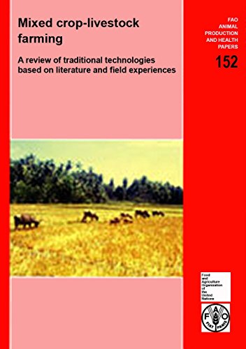 Mixed Crop-Livestock Farming Vol. 152 : A Review of Traditional  Technologies Based on Literature and Field Experiences by Food and  Agriculture Organization of the United Nations Staf, Kater, Loes, Schiere,  Hans: Good (