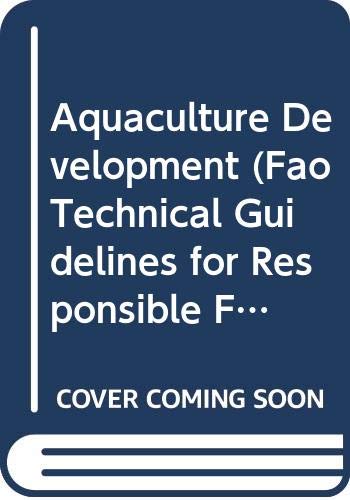 Imagen de archivo de Aquaculture Development (Fao Technical Guidelines for Responsible Fisheries, No. 5, Supplement 1) a la venta por Zubal-Books, Since 1961