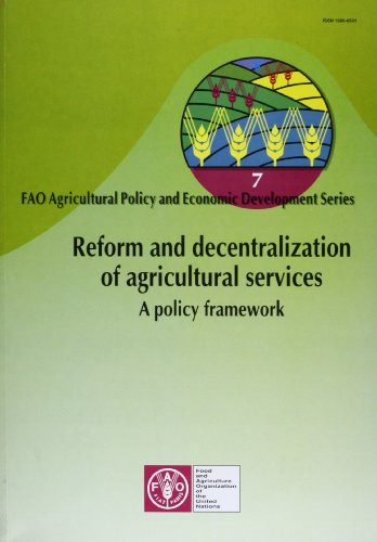 9789251046449: Reform and Decentralization of Agricultural Services: A Policy Framework