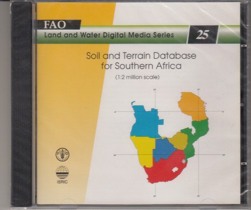 Soil and Terrain Database for Southern Africa: (1:2 Million Scale) (FAO Land and Water Digital Media Series) (9789251050132) by Food And Agriculture Organization Of The United Nations