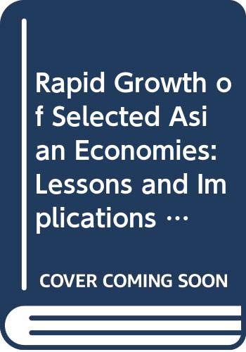 Imagen de archivo de Rapid Growth of Selected Asian Economies : Lessons and Implications for Agriculture and Food Security, Synthesis Report (Policy Assistance Series) a la venta por Better World Books