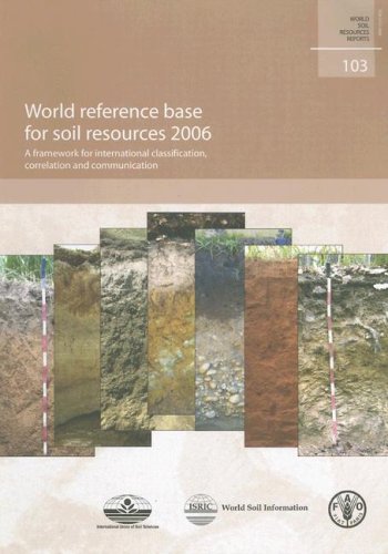 9789251055113: World Reference Base for Soil Resources 2006, a Framework for International Classification, Correlation and Communication: World Soil Resources Reports. 103