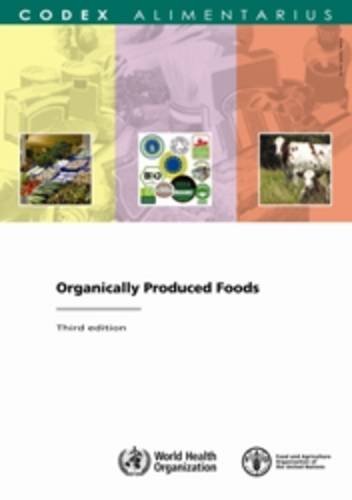 Beispielbild fr Organically produced foods (Codex Alimentarius,) zum Verkauf von Revaluation Books