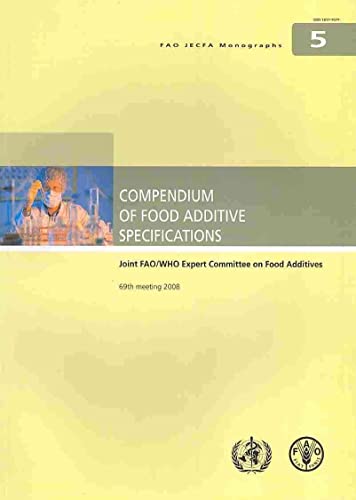 Stock image for Compendium of Food Additive Specifications. Joint Fao/Who Expert Committee on Food Additives. 69th Meeting 2008: Fao Jecfa Monograph No. 5 for sale by Revaluation Books