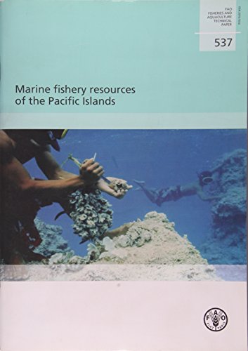 Stock image for Marine Fishery Resources of the Pacific Islands Fao Fisheries and Aquaculture Technical Papers Food and Agriculture Organization Fisheries and Aquaculture Technical Paper for sale by PBShop.store US