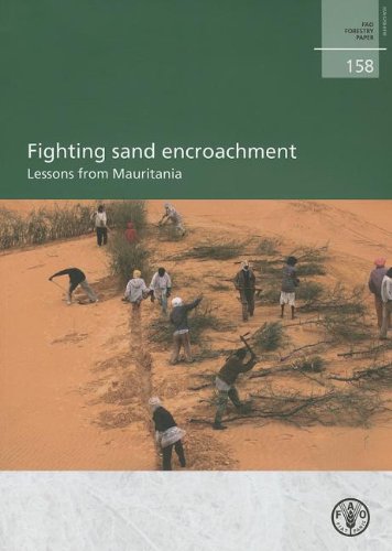 Fighting Sand Encroachment: Lessons from Mauritania (FAO Forestry Papers) (9789251065310) by Food And Agriculture Organization Of The United Nations