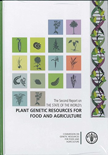 Stock image for The Second Report on the State of the World's Plant Genetic Resources for Food and Agriculture for sale by PBShop.store US
