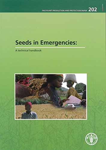 Imagen de archivo de Seeds in Emergencies: A Technical Handbook (Fao Plant Production and Protection Paper) a la venta por Ergodebooks