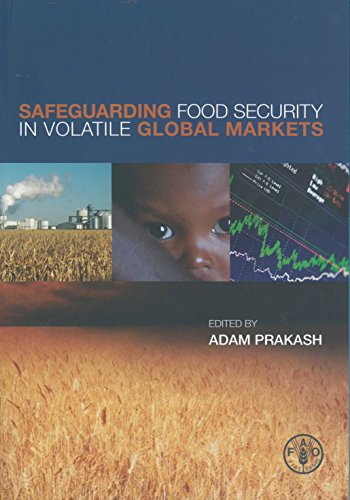 9789251068038: Safeguarding Food Security in Volatile Global Markets