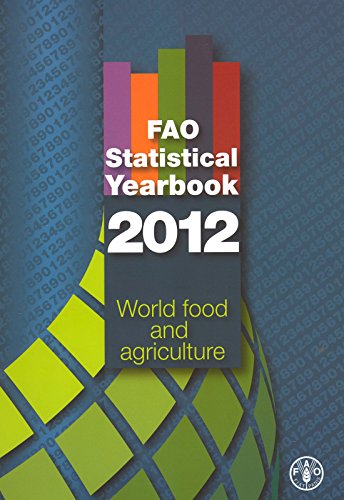 Stock image for FAO Statistical Yearbook 2012: World Food and Agriculture for sale by AwesomeBooks