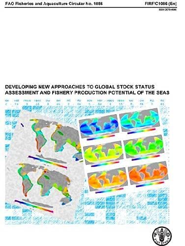 9789251079928: Developing new approaches to global stock status assessment and fishery production potential of the seas: 1086 (FAO fisheries and aquaculture circular)