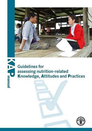 9789251080979: Guidelines for assessing nutrition-related knowledge, attitudes and practices: KAP manual