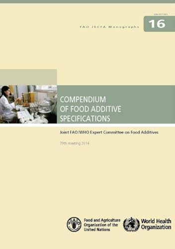 9789251086070: Compendium Of Food Additive Specifications: Joint FAO/WHO Expert Committee On Food Additives 79th Meeting 2014: FAO JECFA Monographs No. 16