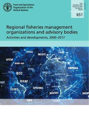 Stock image for Regional Fisheries Management Organizations and Advisory Bodies (FAO fisheries and aquaculture technical paper) for sale by Chiron Media