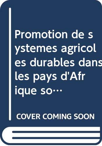 9789252036104: Promotion de systemes agricoles durablesdans les pays d'afrique soudanosahelienne dakar Sngal 1014
