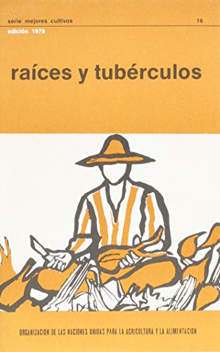 9789253001552: Raices y Tuberculos (Fao: Mejores Cultivos) (Serie Fao: Mejores Cultivos)