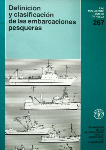 DefiniciÃ³n y ClasificaciÃ³n de Las Embarcaciones Pesqueras (FAO Documentos TÃ©cnicos de Pesca y Acuicultura) (Spanish Edition) (9789253023189) by Food And Agriculture Organization Of The United Nations