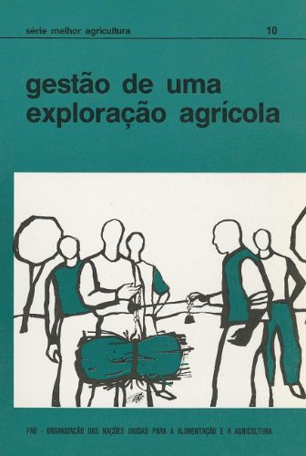9789259001532: Gesto de Uma Explorao Agrcola (Srie Melhor Agricultura) (Portuguese Edition)