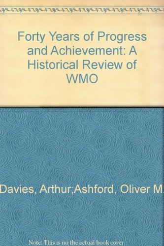 Stock image for Forty Years of Progress and Achievement: A Historical Review of WMO for sale by PsychoBabel & Skoob Books